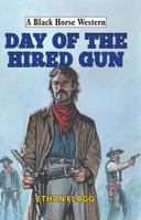 Day of the Hired Gun (Black Horse Western) 1444845403 Book Cover