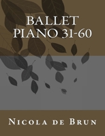 Ballet Piano: 31 - 60 B077R4K4XJ Book Cover