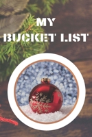 My Bucket List: Journal for Your Future Adventures 100 Entries Best Gift 1710302135 Book Cover