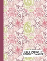 2020 Weekly & Monthly Planner: Cute Yoga Girl & Lotus Flower Calendar & Journal 1711787817 Book Cover