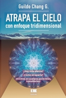Atrapa el cielo: Con enfoque tridimensional 6124848325 Book Cover