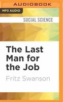 The Last Man for the Job 1536696943 Book Cover