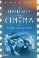 The Mysteries of Cinema: Movies and Imagination 0500022992 Book Cover