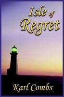 Isle of Regret 1418499056 Book Cover