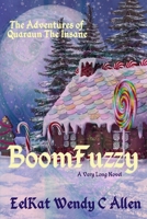 BoomFuzzy: A Bizarro Fantasy 197320682X Book Cover