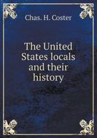 The United States Locals and Their History 5518476205 Book Cover