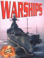 Warships (Military Hardware in Action) 0822547031 Book Cover