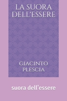 la suora dell'essere: suora dell'essere 1670051846 Book Cover