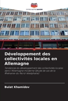 Développement des collectivités locales en Allemagne: Tendances du développement des collectivités locales dans l'Allemagne moderne (étude de cas de la Rhénanie-du-Nord-Westphalie) 6203088285 Book Cover