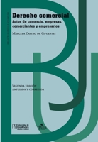 Derecho Comercial: Actos de comercio, empresas, comerciantes y empresarios (Segunda edición. Ampliada y corregida) (Spanish Edition) 9583511153 Book Cover