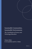 Sustainable Communities, Sustainable Environments: The Contribution of Science and Technology Education 9087900597 Book Cover