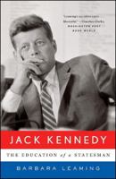 Jack Kennedy: The Education of a Statesman 0393051617 Book Cover