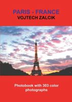 Paris - France: Photobook with 303 color photographs 8011042661 Book Cover