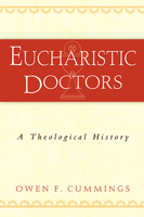 Eucharistic Doctors: A Theological History 0809142430 Book Cover