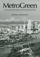 MetroGreen: Connecting Open Space in North American Cities 1559638915 Book Cover