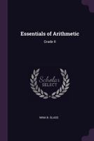 Essentials of Arithmetic: Grade II 1021694398 Book Cover