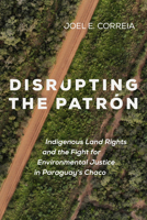 Disrupting the Patrón 0520393104 Book Cover