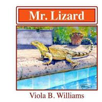 Mr. Lizard 1484982258 Book Cover