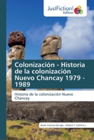 Colonización - Historia de la colonización Nuevo Chancay 1979 - 1989 620010431X Book Cover
