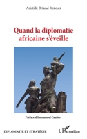 Quand la diplomatie africaine s'éveille (Diplomatie Et Stratégie) (French Edition) 2343226059 Book Cover