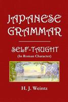 Japanese Grammar Self-Taught: (In Roman Character) 1495224902 Book Cover