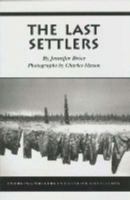 Last Settlers (Emerging Writers in Creative Nonfiction) 0820702900 Book Cover
