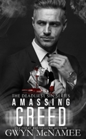Amassing Greed: A Dark Mafia Romance B0B7Q868LF Book Cover