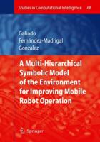 Multiple Abstraction Hierarchies for Mobile Robot Operation in Large Environments 364209175X Book Cover