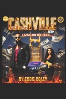 Cashville Book #1: Living on the edge (The Cashville Book Series) B0H4R11CY2 Book Cover