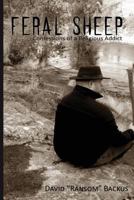 Feral Sheep: Confessions of a Religious Addict 1979670439 Book Cover