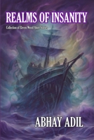 Realms of Insanity: Collection of eleven weird short stories 179281609X Book Cover