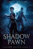 Shadow Pawn (Shadow Walker book 2( B0BRDDVL22 Book Cover