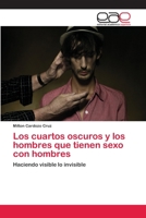 Los Cuartos Oscuros y Los Hombres Que Tienen Sexo Con Hombres 3659075515 Book Cover