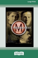 Muckrackers: How Ida Tarbell, Upton Sinclair, and Lincoln Steffens Helped Expose Scandal, Inspire Reform, and Invent Investigative Journalism (16pt Large Print Edition) 0369324668 Book Cover