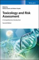 Toxicology and Risk Assessment: A Comprehensive Introduction 0470868937 Book Cover