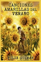 Canciones Amarillas del Verano (Spanish Edition) B0GK71GXN7 Book Cover