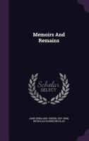 Memoirs and Remains 1174956542 Book Cover