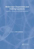 Molecular Chaperones and Folding Catalysts: Regulation, Cellular Function and Mechanisms 9057023709 Book Cover