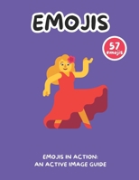 Emojis in Action: An Active Image Guide B0F144S534 Book Cover
