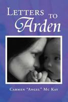 Letters to Arden 1477106685 Book Cover