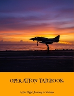 Operation Tailhook: A Pre-Flight Journey To Vietnam B0FN9RY2KN Book Cover