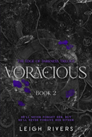 Voracious: Edge of Darkness, Book 2 1638935475 Book Cover