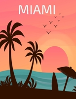 Miami: Carnet de note Bloc-notes 21,59x27,94 cm, 100 pages 1678365475 Book Cover