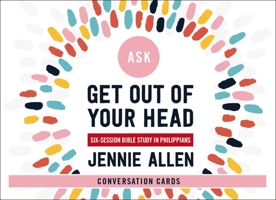 Get Out of Your Head Conversation Card Deck: A Study in Philippians 0310116414 Book Cover