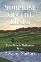Surprise on the Links: Book Four in McNamara Series B09BSZWQJR Book Cover