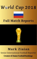 World Cup 2018 Full Match Reports 1896574068 Book Cover