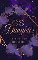 The Lost Daughter - Limited Edition: Hells Hallow B08F6Y55HZ Book Cover