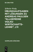 �bungsaufgaben Mit L�sungen Zu Andreas Paulsen "allgemeine Volkswirtschaftslehre", I/II 3111148505 Book Cover