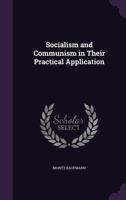 Socialism and communism in their practical application 1146949553 Book Cover