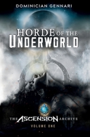 Horde of the Underworld: The Ascension Archive 0645494852 Book Cover